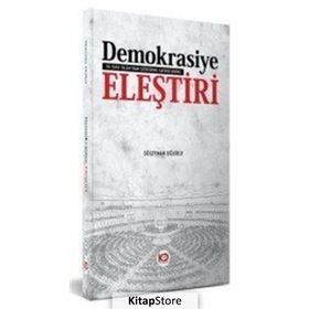 Demokrasiye Eleştiri - Süleyman Uğurlu
