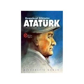 DEMOKRAT DİKTATÖR ATATÜRK - PARAŞKEV PARUŞEV