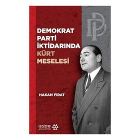 Demokrat Parti İktidarında Kürt Meselesi - Yeditepe Yayınevi
