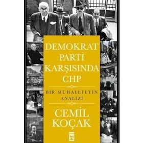 Demokrat Parti Karşısında CHP - Cemil Koçak