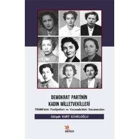 Demokrat Partinin Kadın Milletvekilleri - Gülşah Kurt Güveloğlu