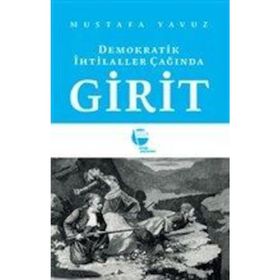 Demokratik İhtilaller Çağında Girit - Mustafa Yavuz
