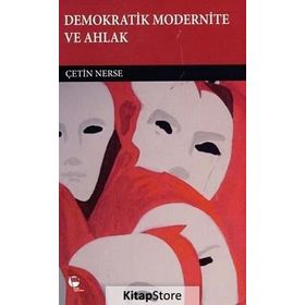 Demokratik Modernite ve Ahlak - Çetin Nerse