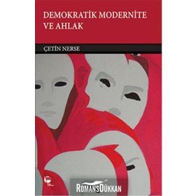 Demokratik Modernite ve Ahlak - Çetin Nerse