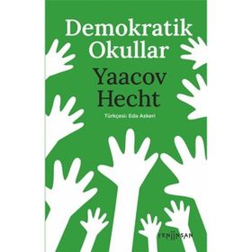 Demokratik Okullar - Yaacoy Hecht