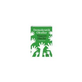 Demokratik Okullar - Yaacoy Hecht
