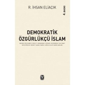 Demokratik Özgürlükçü İslam - recep ihsan eliacik