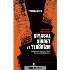 Demokratik Toplumlarda Siyasal Şiddet ve Terörizm - Y. Furkan Şen