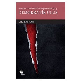 Demokratik Ulus - Zeki Bayhan