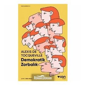 Demokratik Zorbalık - Alexis De Tocqueville