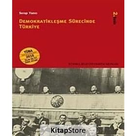 DEMOKRATİKLEŞME SÜRECİNDE TÜRKİYE - SERAP YAZICI