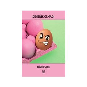 Denedik Olmadı - Füsun Genç