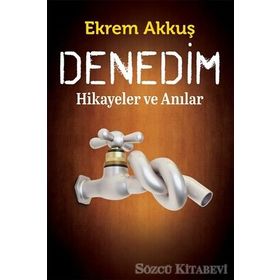 Denedim - Ekrem Akkuş