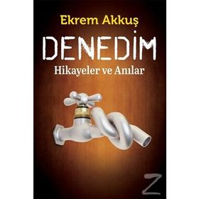 Denedim - Ekrem Akkuş
