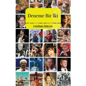 DENEME BIR İKİ - FADIME ÖZKAN
