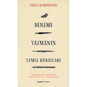 Deneme Yazmanın Temel Kuralları Nigel Warburton