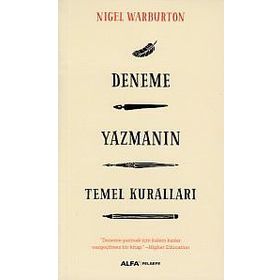Deneme Yazmanın Temel Kuralları Nigel Warburton