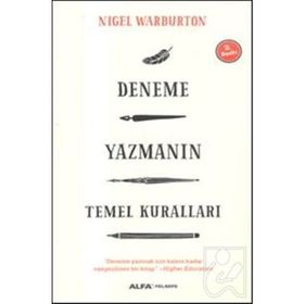 Deneme Yazmanın Temel Kuralları Nigel Warburton