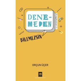 Denemeden Bilemezsin Fragmanlar 1 Orçun Üçer