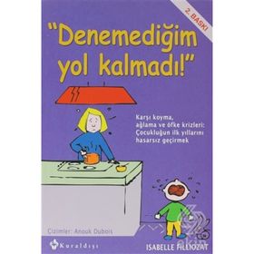 Denemediğim Yol Kalmadı - Isabelle Filliozat