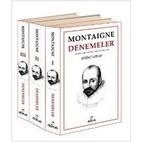 DENEMELER 1 - 2 - 3 CILT - MICHEL DE MONTAIGNE