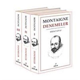 DENEMELER 1 - 2 - 3 CILT - MICHEL DE MONTAIGNE