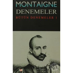 DENEMELER 1 - MICHEL DE MONTAIGNE