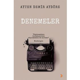 Denemeler - Ayten Demir Aydöre