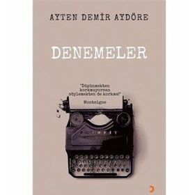 Denemeler - Ayten Demir Aydöre
