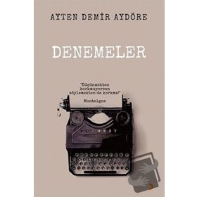 Denemeler - Ayten Demir Aydöre