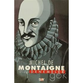 DENEMELER BIRINCI KITAP - MICHEL DE MONTAIGNE