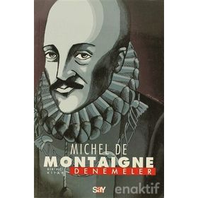 DENEMELER BIRINCI KITAP - MICHEL DE MONTAIGNE