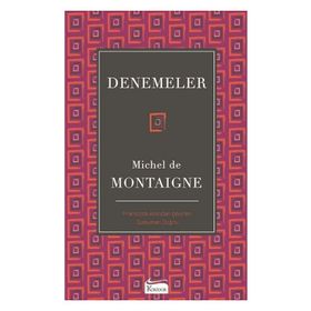 DENEMELER (CILTLI) - MICHEL DE MONTAIGNE