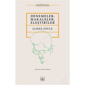 Denemeler, Makaleler, Eleştiriler - James Joyce