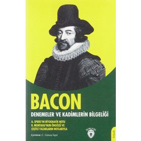 Denemeler ve Kadimlerin Bilgeliği - Francis Bacon