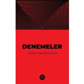 Denemeler - Yusuf Samim Lütfü - Elpis Yayınları