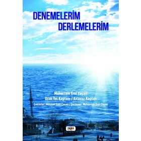 Denemelerim Derlemelerim - Muharrem Erol Çeçen