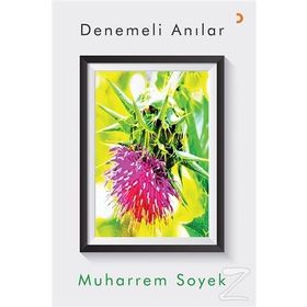 Denemeli Anılar - Muharrem Soyek