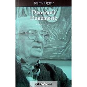 DENEMELI DENEMESIZ - NERMI UYGUR