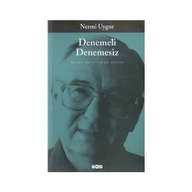 DENEMELI DENEMESIZ - NERMI UYGUR