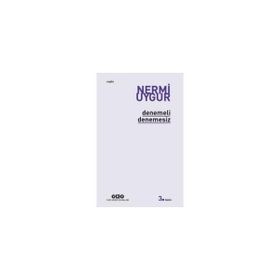 DENEMELI DENEMESIZ - NERMI UYGUR