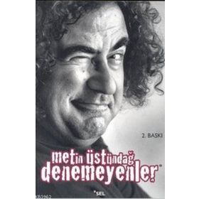 Denemeyenler - Metin Üstündağ