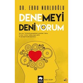 Denemeyi Deniyorum - Ebru Nurluoğlu