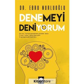 Denemeyi Deniyorum - Ebru Nurluoğlu