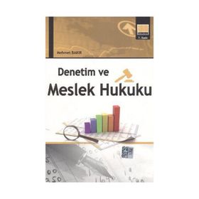 Denetim ve Meslek Hukuku - Mehmet Bakır