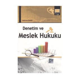 Denetim ve Meslek Hukuku - Mehmet Bakır