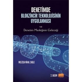 Denetimde Blokzincir Teknolojisinin Uygulanması ve Denetim Mesleğinin Geleceği - Melissa Nihal Cagle