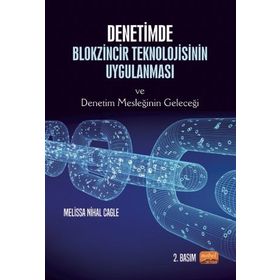 Denetimde Blokzincir Teknolojisinin Uygulanması ve Denetim Mesleğinin Geleceği - Melissa Nihal Cagle