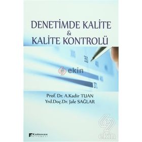 Denetimde Kalite ve Kalite Kontrolü - Jale Sağlar A. Kadir Tuan