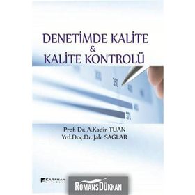 Denetimde Kalite ve Kalite Kontrolü - Jale Sağlar A. Kadir Tuan